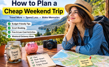 How to Plan a Cheap Weekend Trip