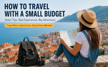 How to Travel With a Small Budget