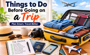 Things to Do Before Going on a Trip