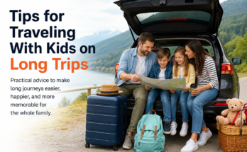 Tips for Traveling With Kids on Long Trips